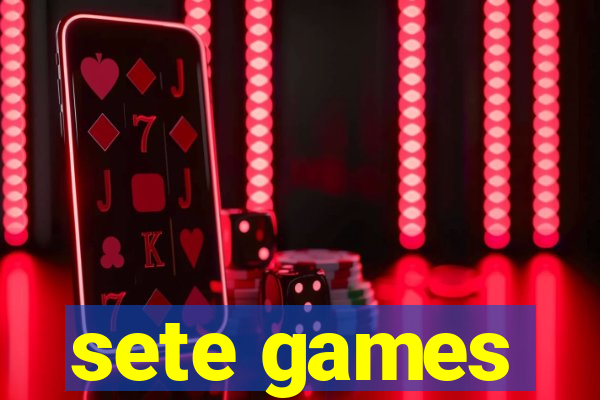 sete games